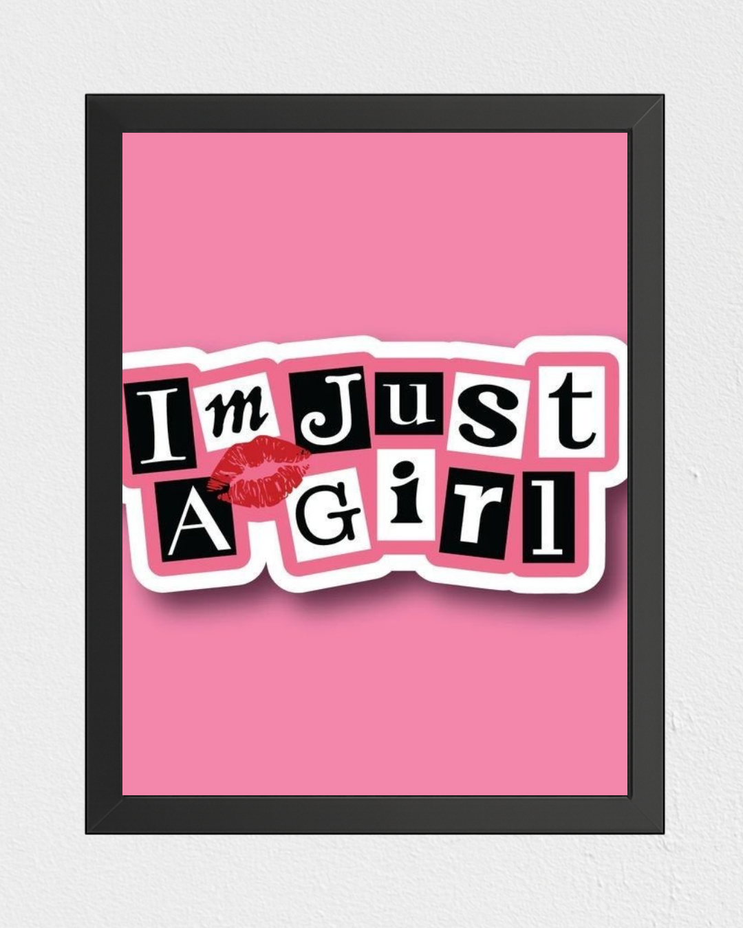 Iam just a girl